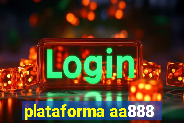 plataforma aa888